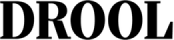 DROOL